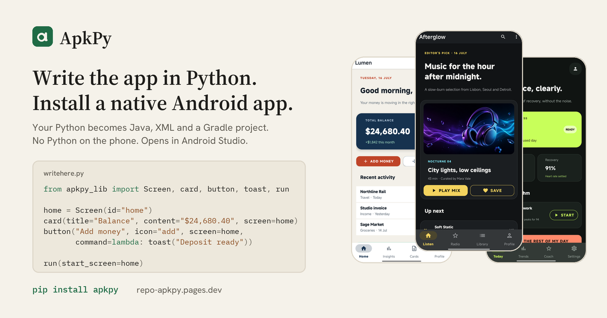 ApkPy — ApkPy is a Python library (pip install apkpy) that turns Python UI code into native…